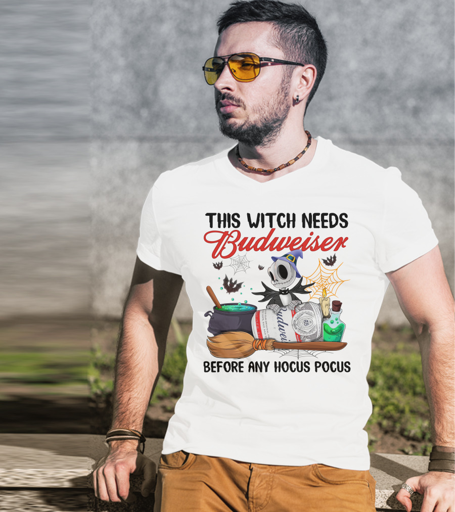 This Witch Needs Budweiser Before Any Hocus Pocus Jack Skellington Halloween T-Shirt