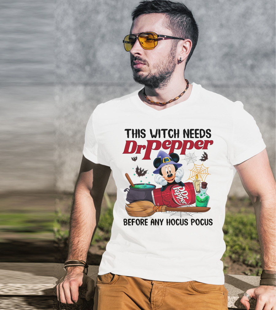 This Witch Needs Dr Pepper Before Any Hocus Pocus Mickey Mouse T-Shirt