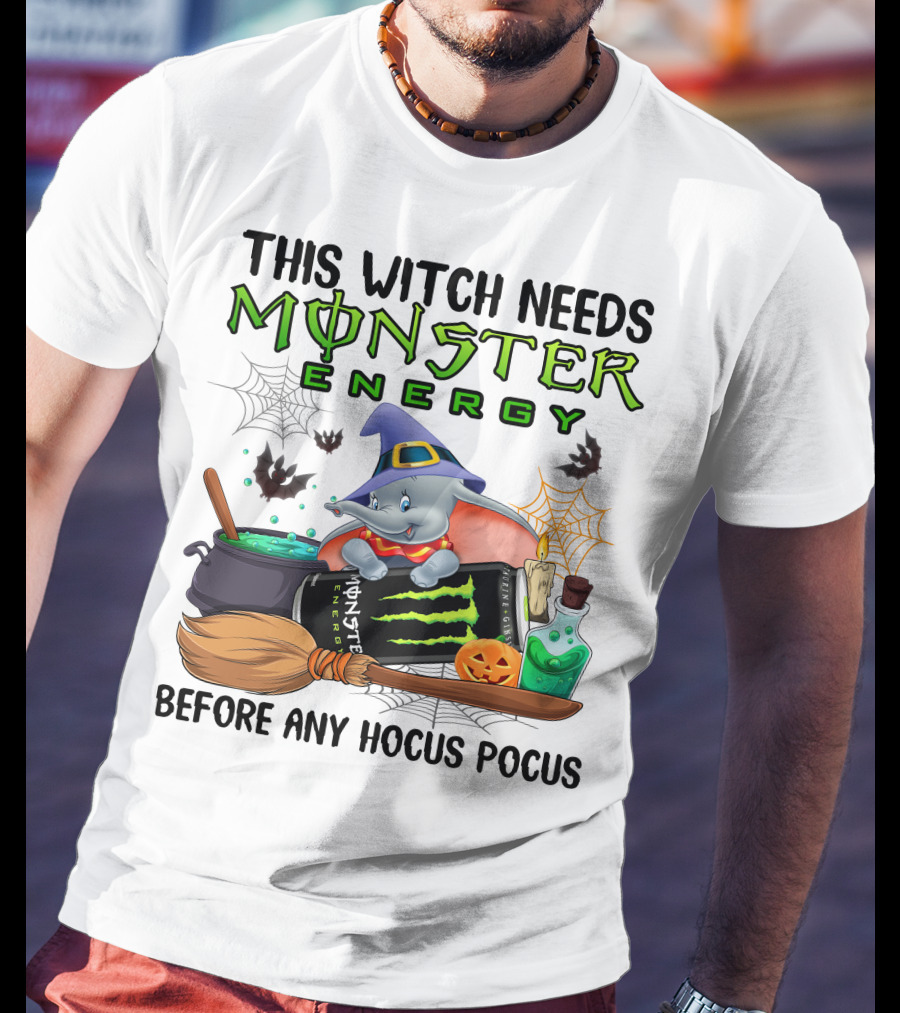 This Witch Needs Monster Energy Before Any Hocus Pocus Dumbo T-Shirt