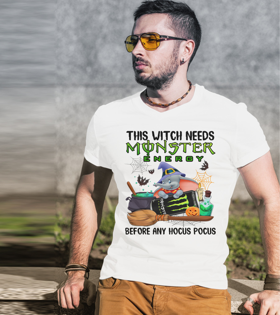 This Witch Needs Monster Energy Before Any Hocus Pocus Dumbo T-Shirt