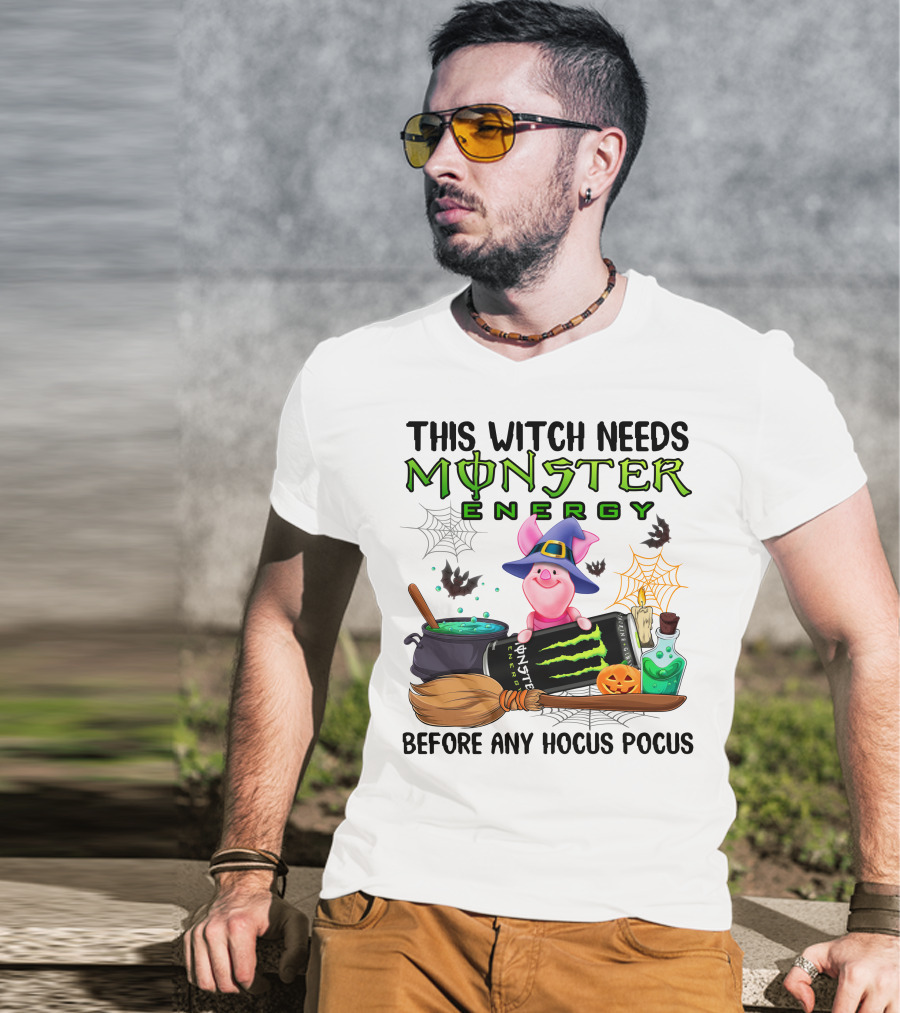 This Witch Needs Monster Energy Before Any Hocus Pocus Piglet T-Shirt