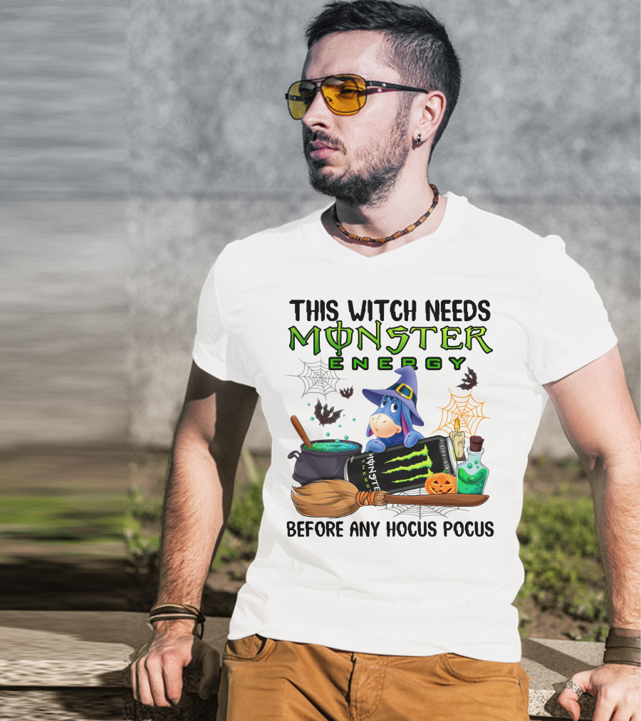 This Witch Needs Monster Energy Before Any Hocus Pocus Eeyore Halloween T-Shirt