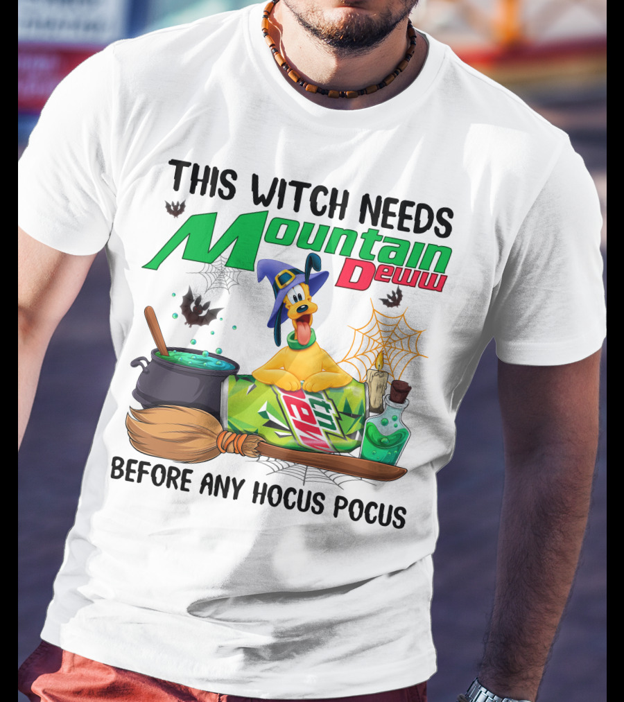 This Witch Needs Mountain Dew Pluto Before Any Hocus Pocus T-Shirt