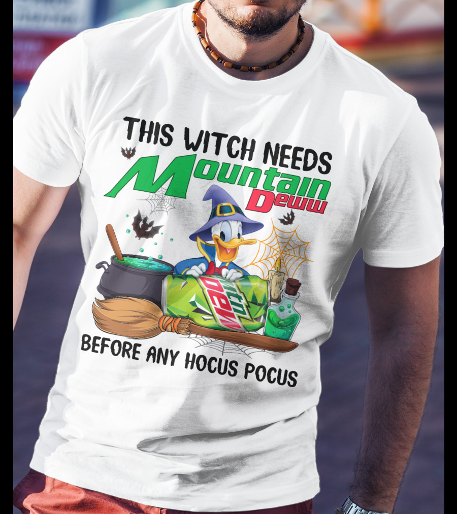 This Witch Needs Mountain Dew Before Any Hocus Pocus Donald Duck Witch Hat Cauldron Broom Potion T-Shirt