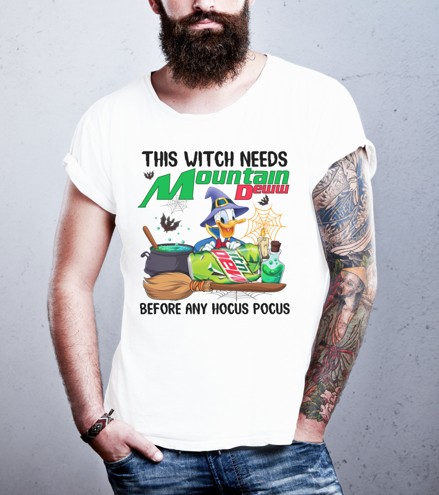 This Witch Needs Mountain Dew Before Any Hocus Pocus Donald Duck Witch Hat Cauldron Broom Potion T-Shirt