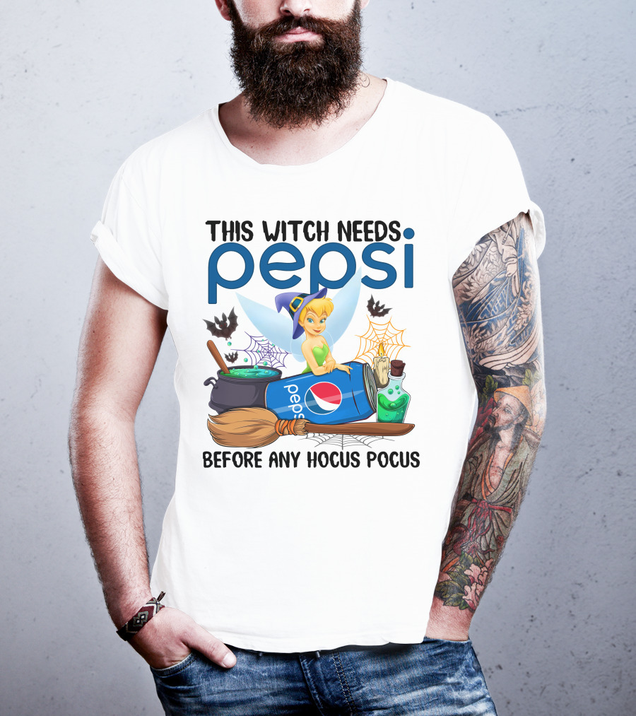 This Witch Needs Pepsi Before Any Hocus Pocus Tinker Bell T-Shirt