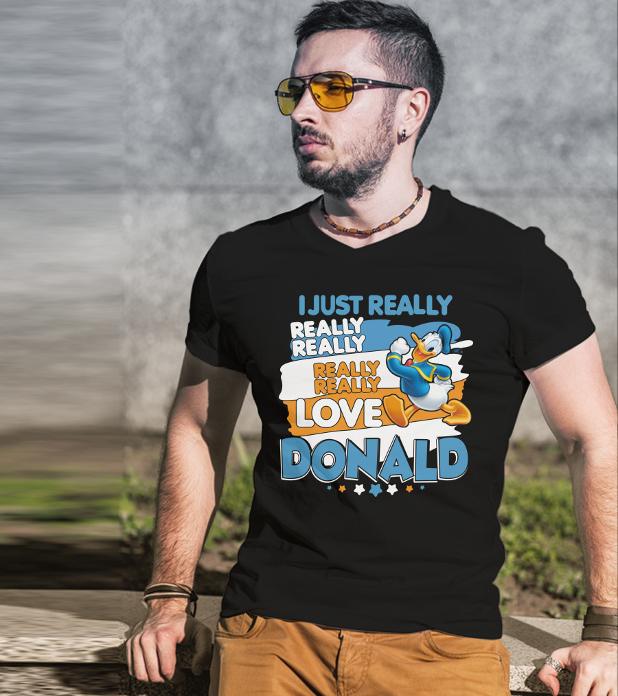 I Just Really Really Really Really Really Love Donald T-Shirt
