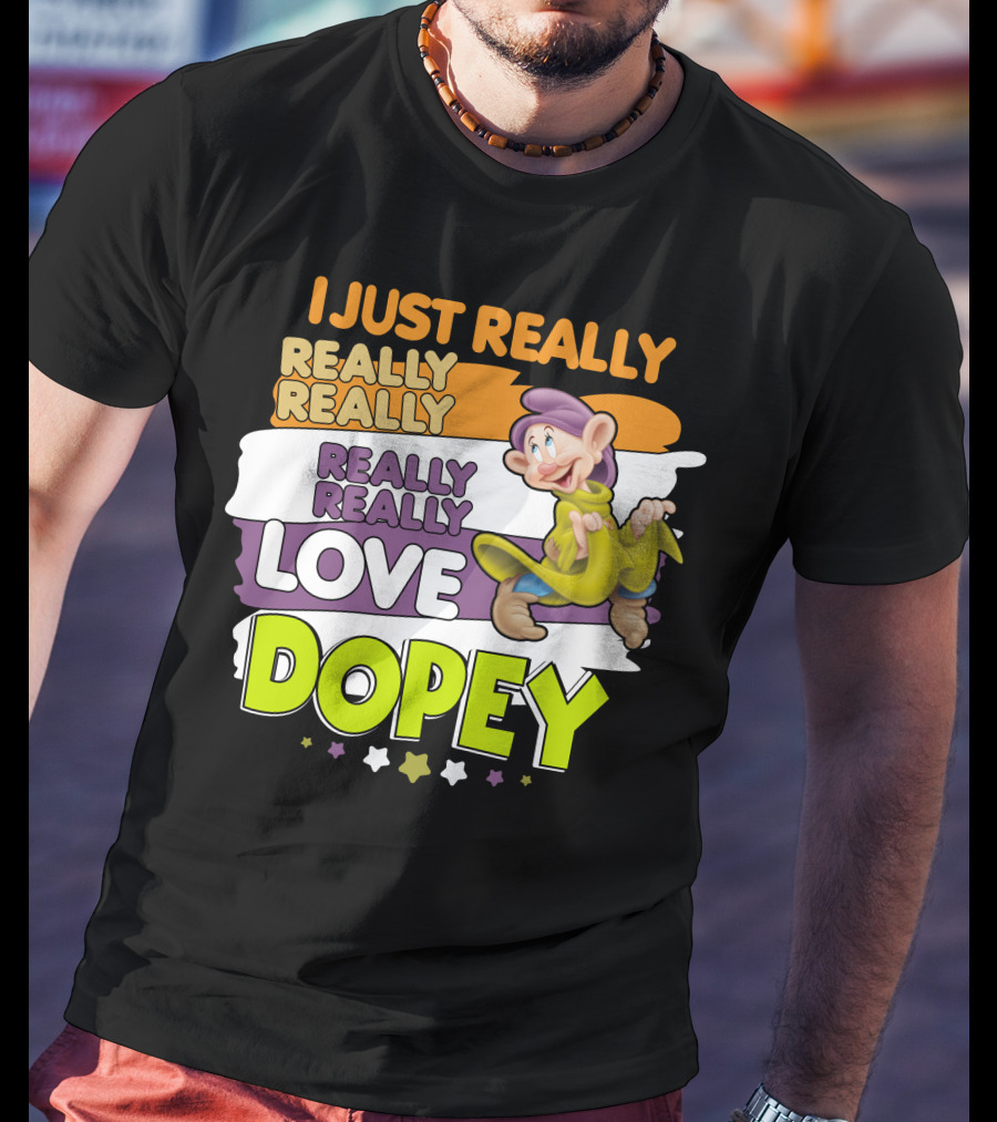 I Just Really Really Really Really Really Love Dopey T-Shirt