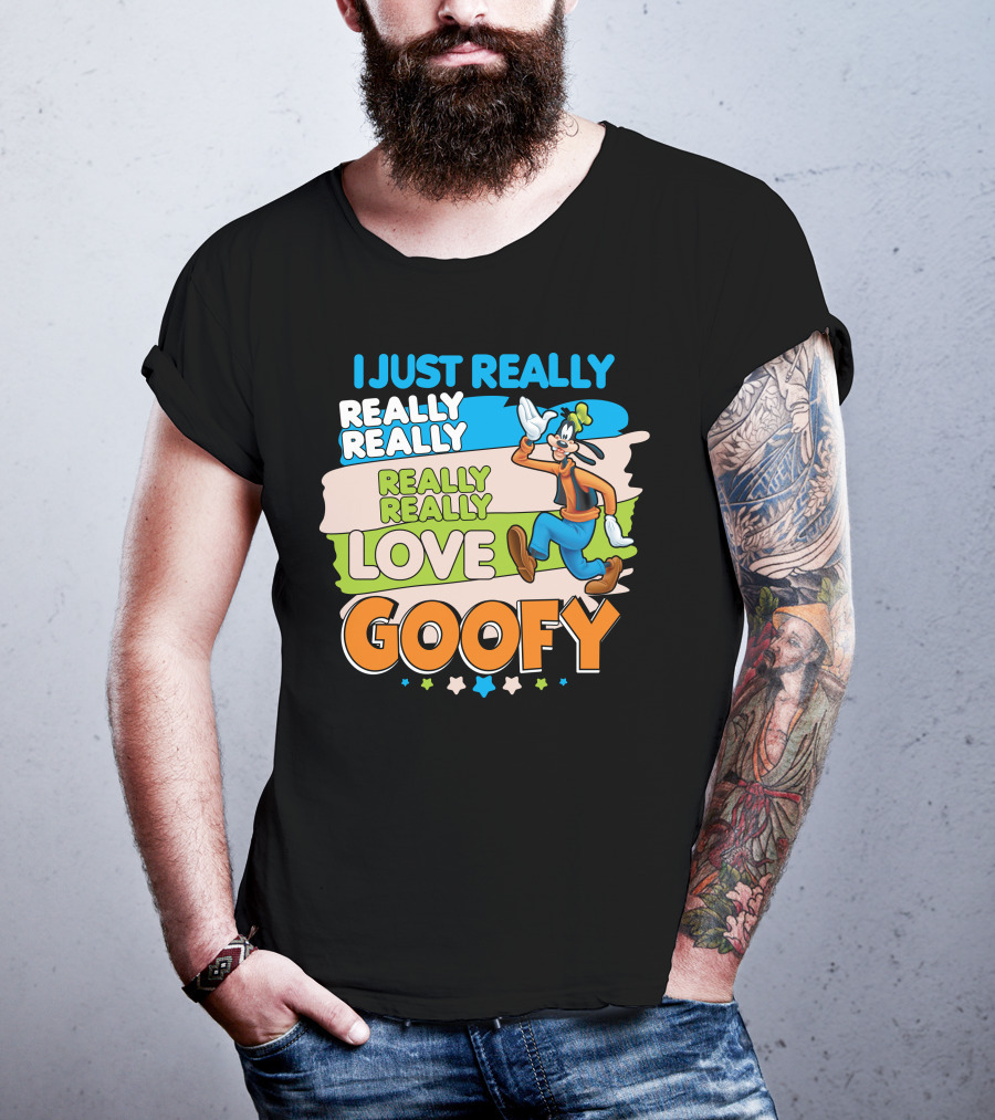 I Just Really Really Really Really Really Love Goofy T-Shirt