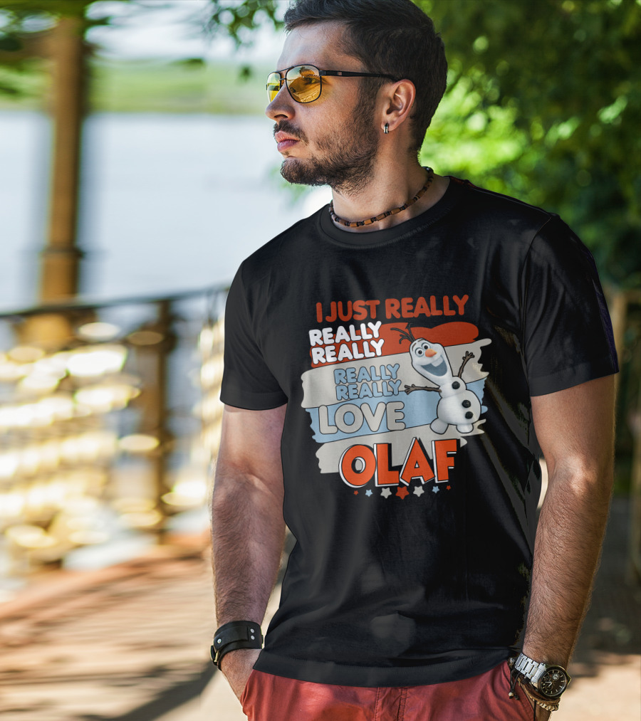 I Just Really Really Really Really Love Olaf T-Shirt