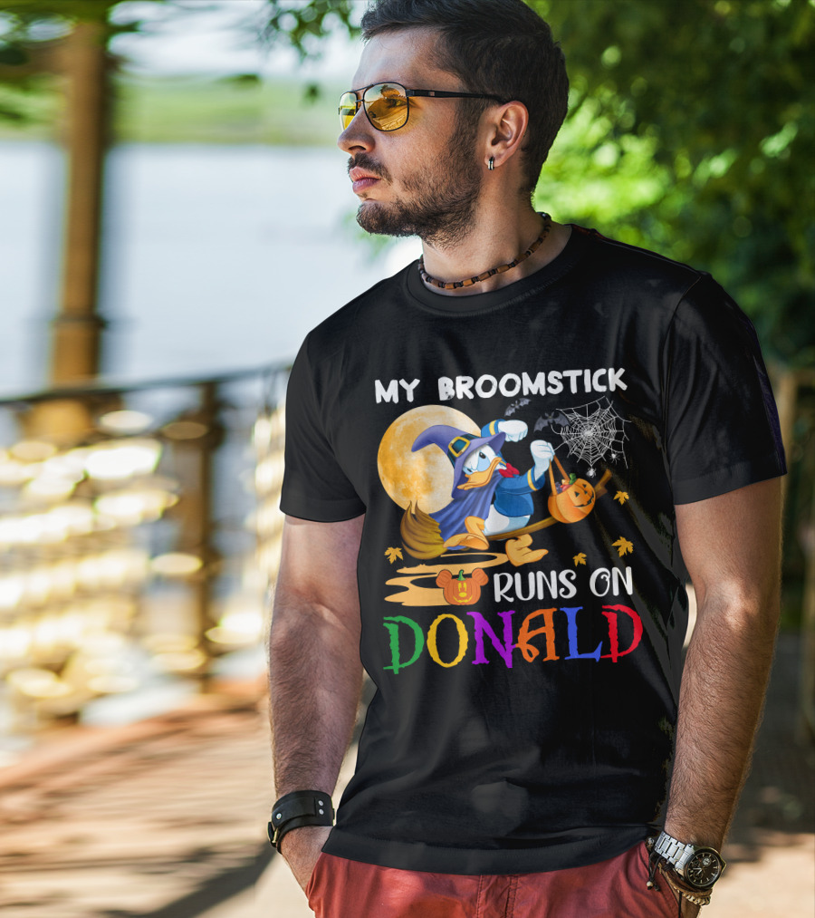 My Broomstick Runs On Donald T-Shirt