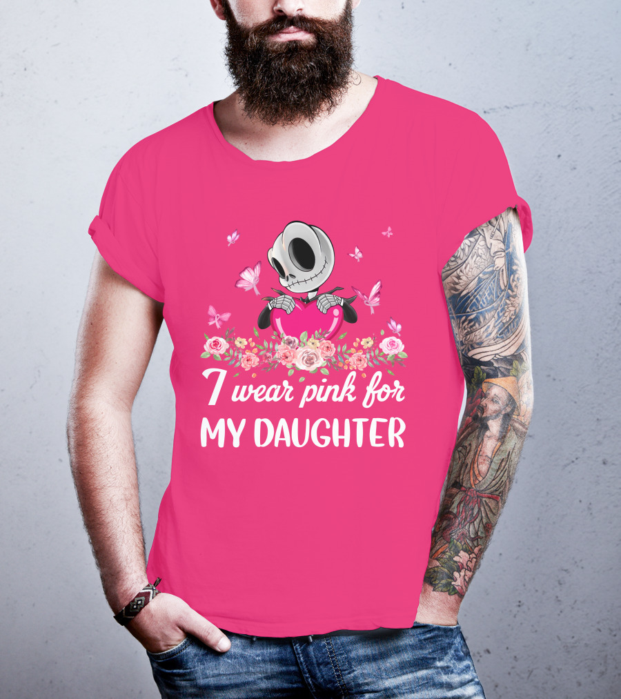 Jack I Wear Pink For My Daughter T-Shirt
