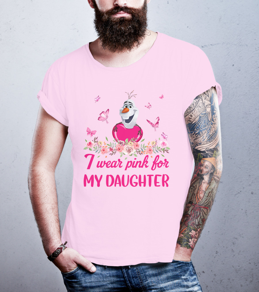 I Wear Pink For My Daughter Olaf Butterfly Flower T-Shirt