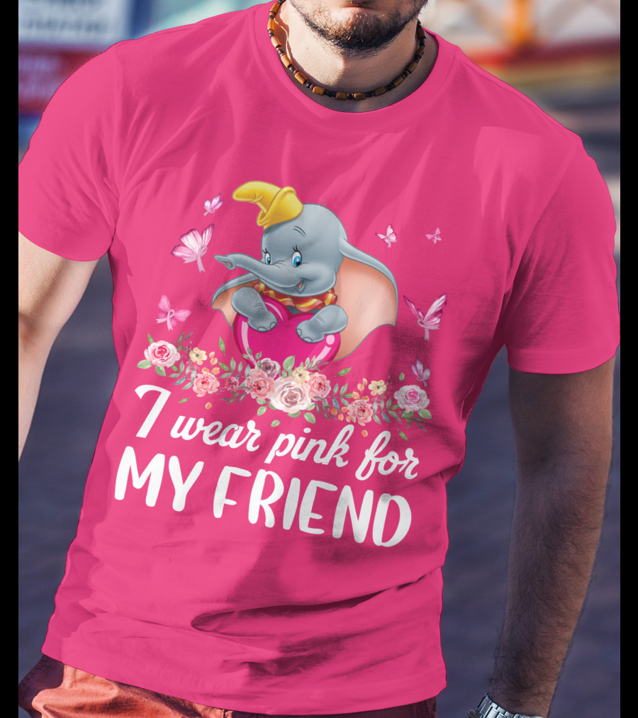 Dumbo I Wear Pink For My Friend Butterflies And Flowers T-Shirt