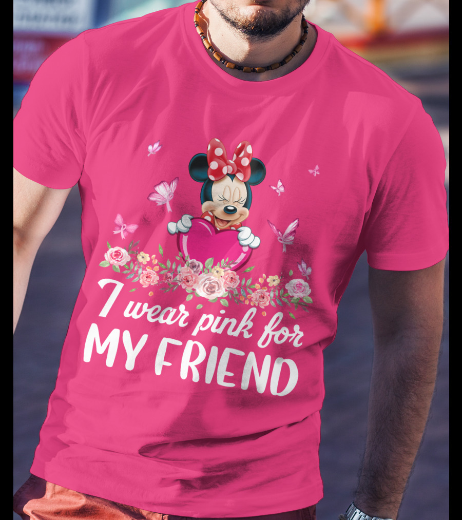 I Wear Pink For My Friend Minnie T-Shirt