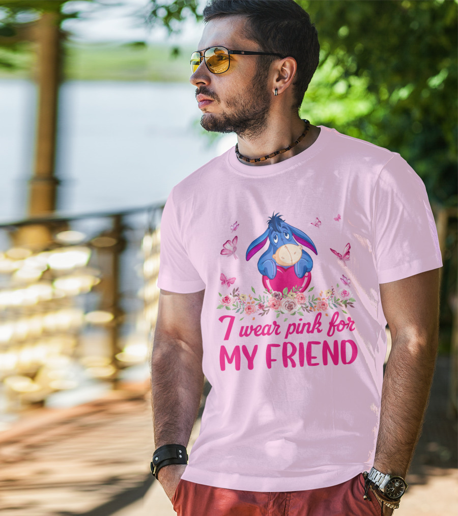 Eeyore I Wear Pink For My Friend T-Shirt