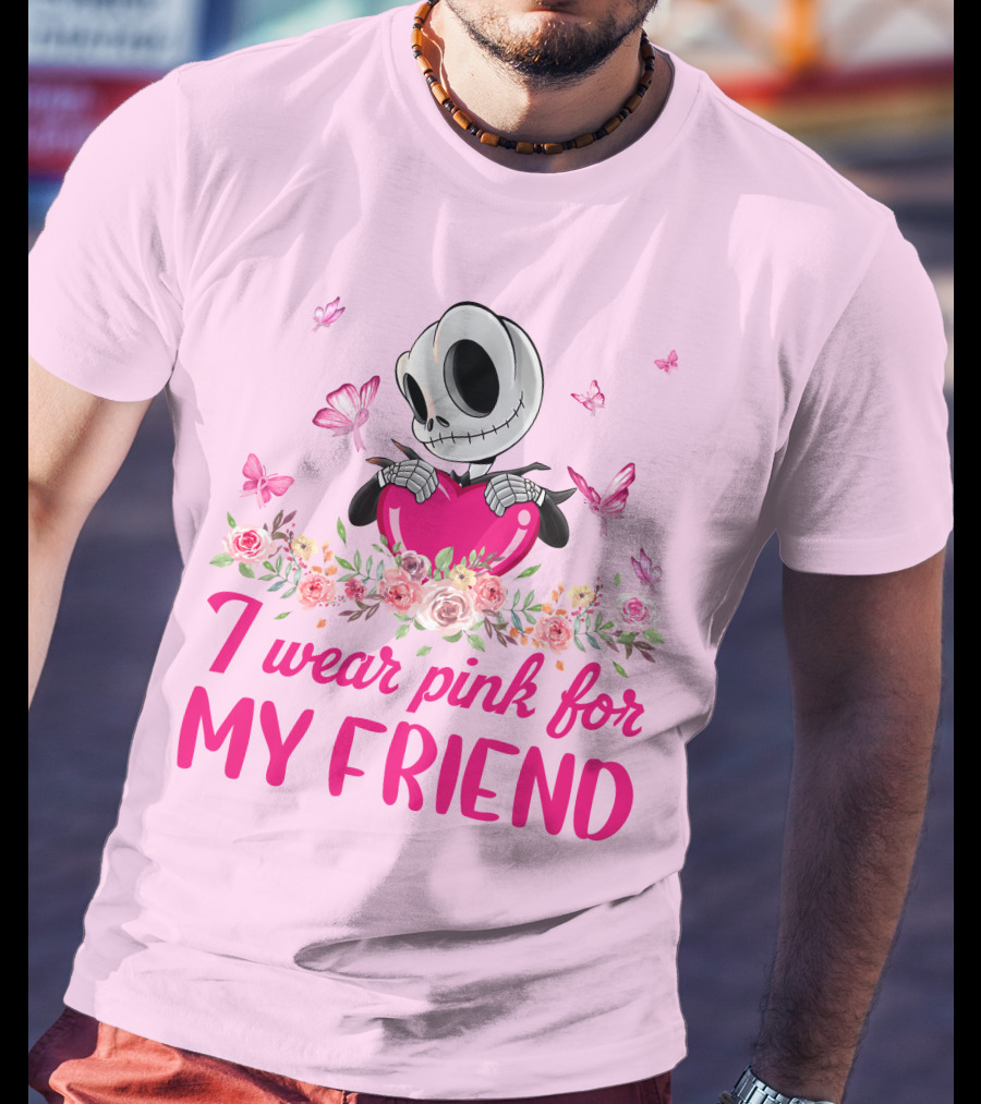 I Wear Pink For My Friend Jack Skellington Pink Butterflies And Flowers T-Shirt