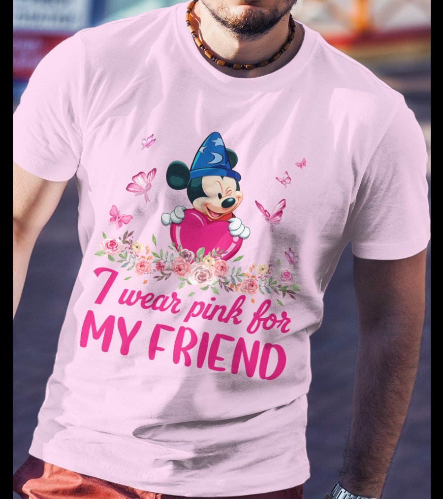 Mickey Fantasia I Wear Pink For My Friend T-Shirt