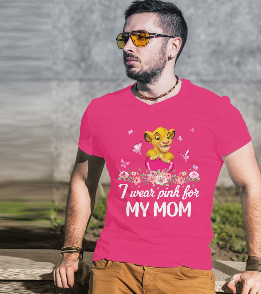 I Wear Pink For My Mom Simba Butterflies Flowers T-Shirt