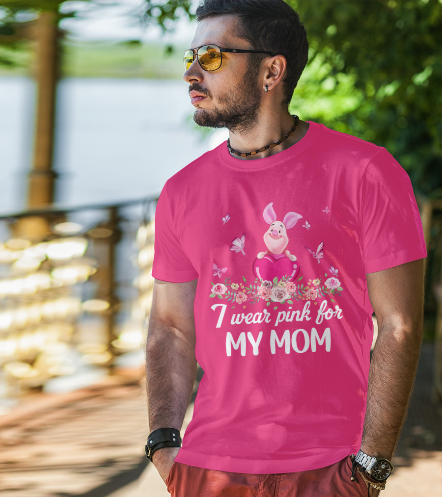 I Wear Pink For My Mom Piglet Butterfly Flowers T-Shirt