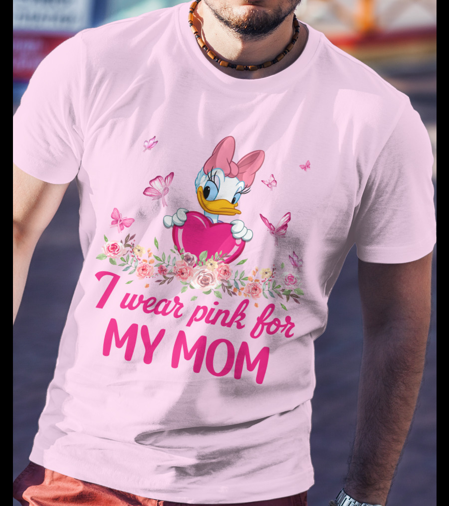 I Wear Pink For My Mom Daisy Duck T-Shirt
