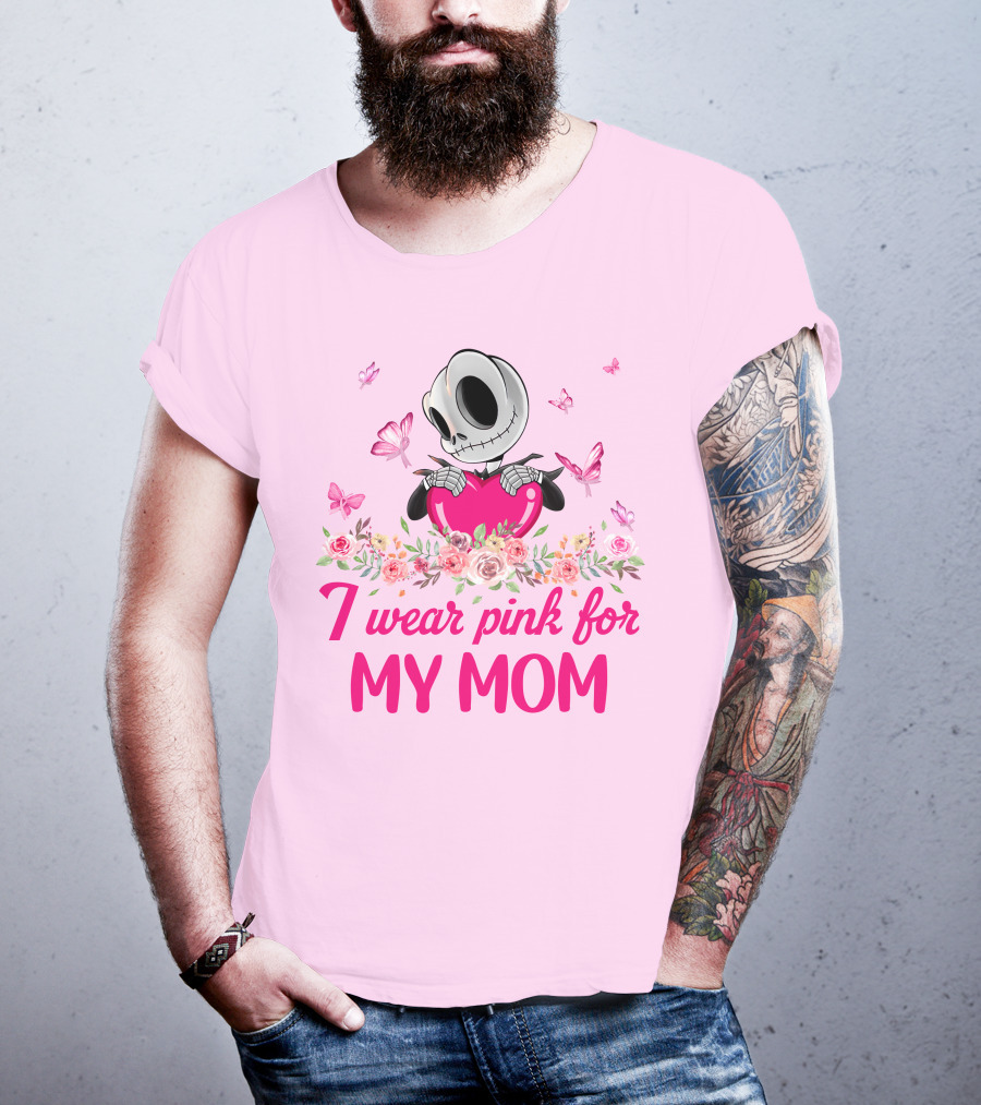 I Wear Pink For My Mom Jack Skellington Pink Butterflies Flowers T-Shirt