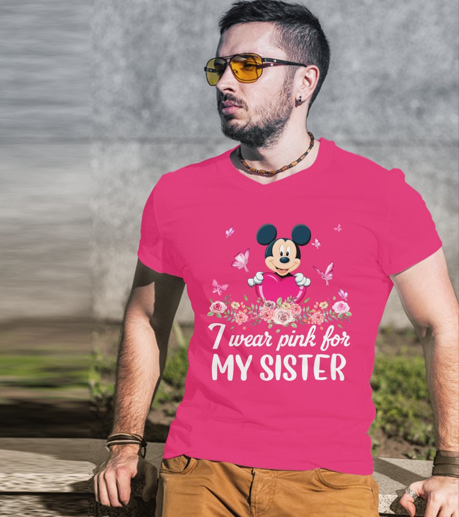 Mickey I Wear Pink For My Sister T-Shirt