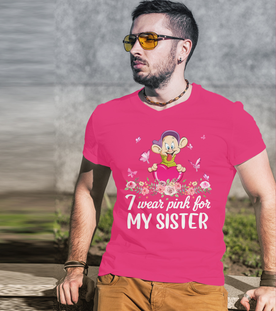 Dopey I Wear Pink For My Sister T-Shirt