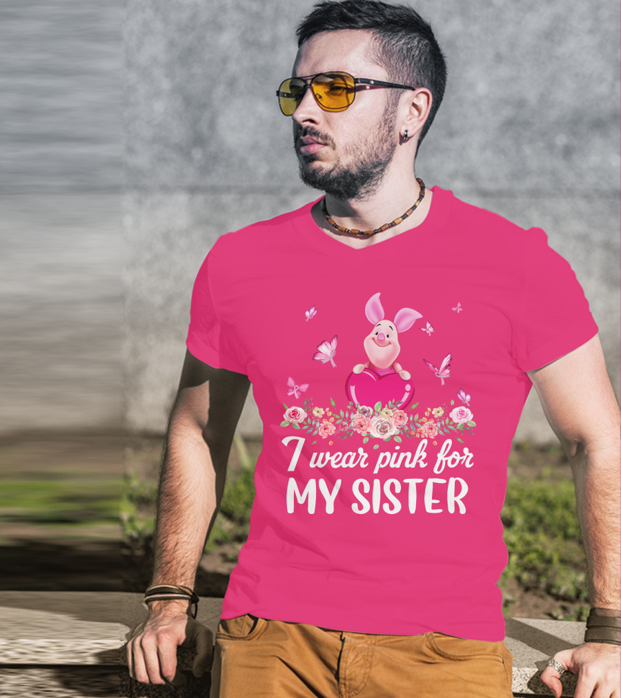I Wear Pink For My Sister Piglet T-Shirt