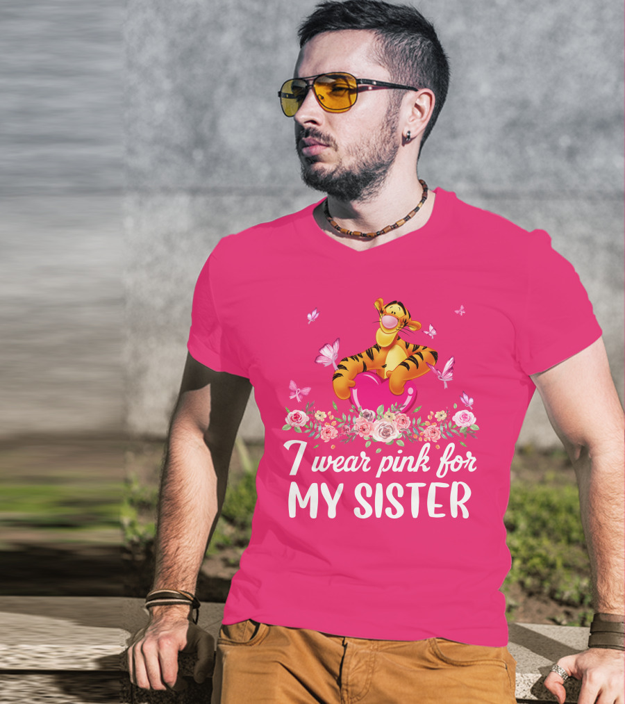 Tigger I Wear Pink For My Sister T-Shirt