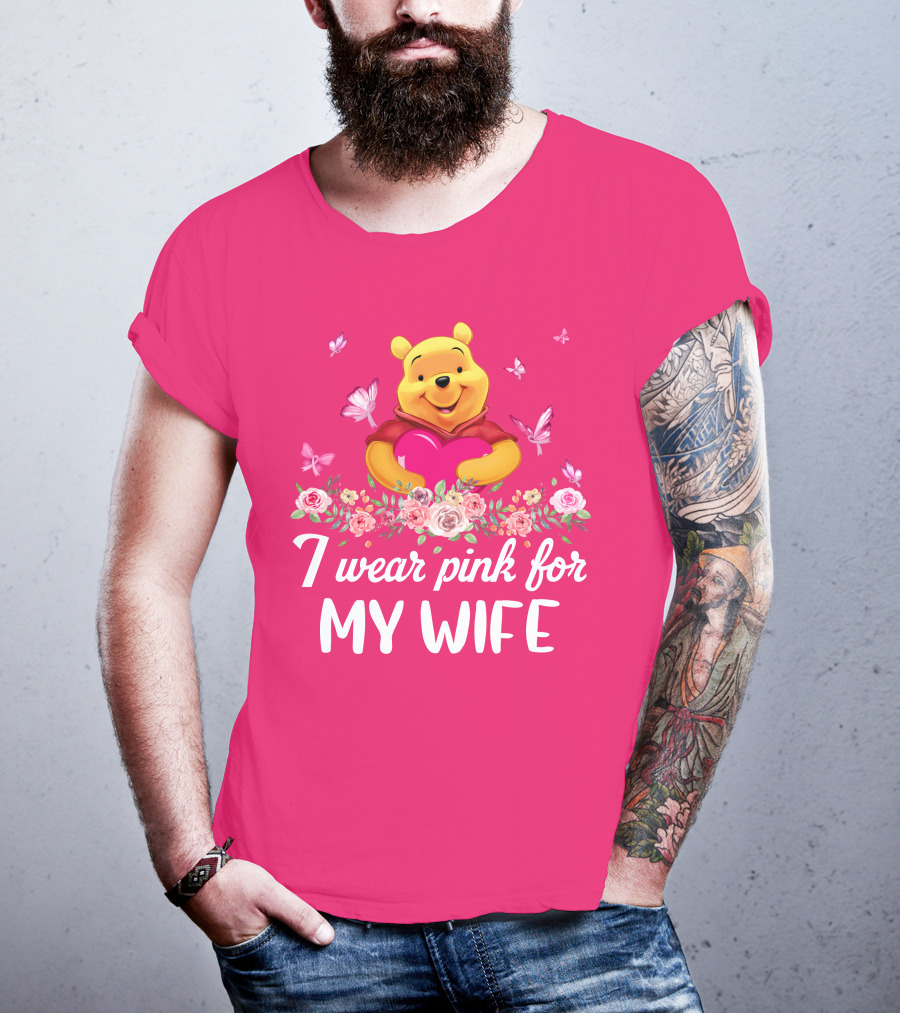I Wear Pink For My Wife Pooh Bear Holding Heart With Butterflies And Flowers T-Shirt