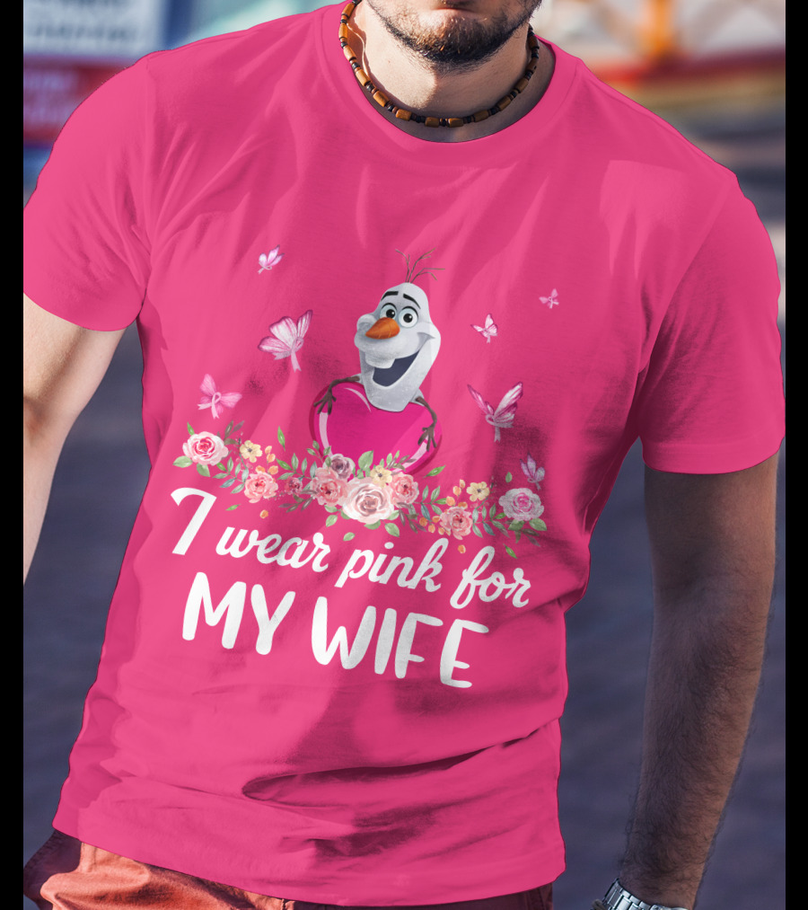I Wear Pink For My Wife Olaf Roses Butterflies T-Shirt