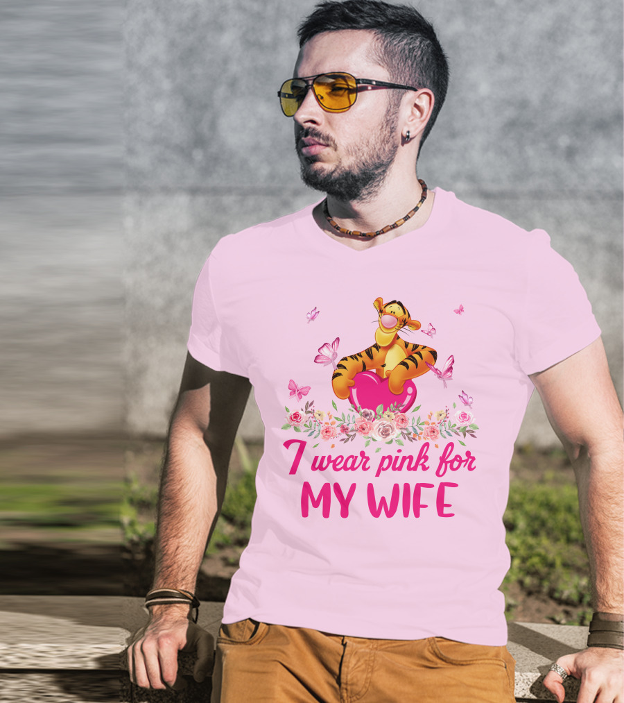 Tigger I Wear Pink For My Wife T-Shirt
