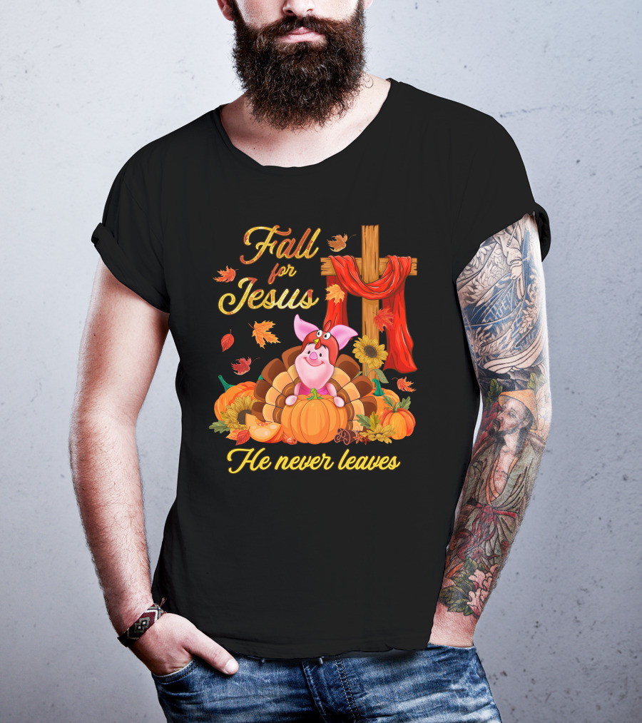 Fall For Jesus He Never Leaves Piglet Thanksgiving Pumpkin Cross T-Shirt