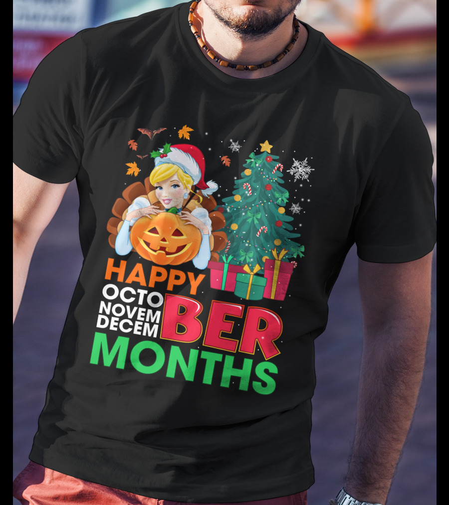 Happy Octo Novem December Months Cinderella T-Shirt
