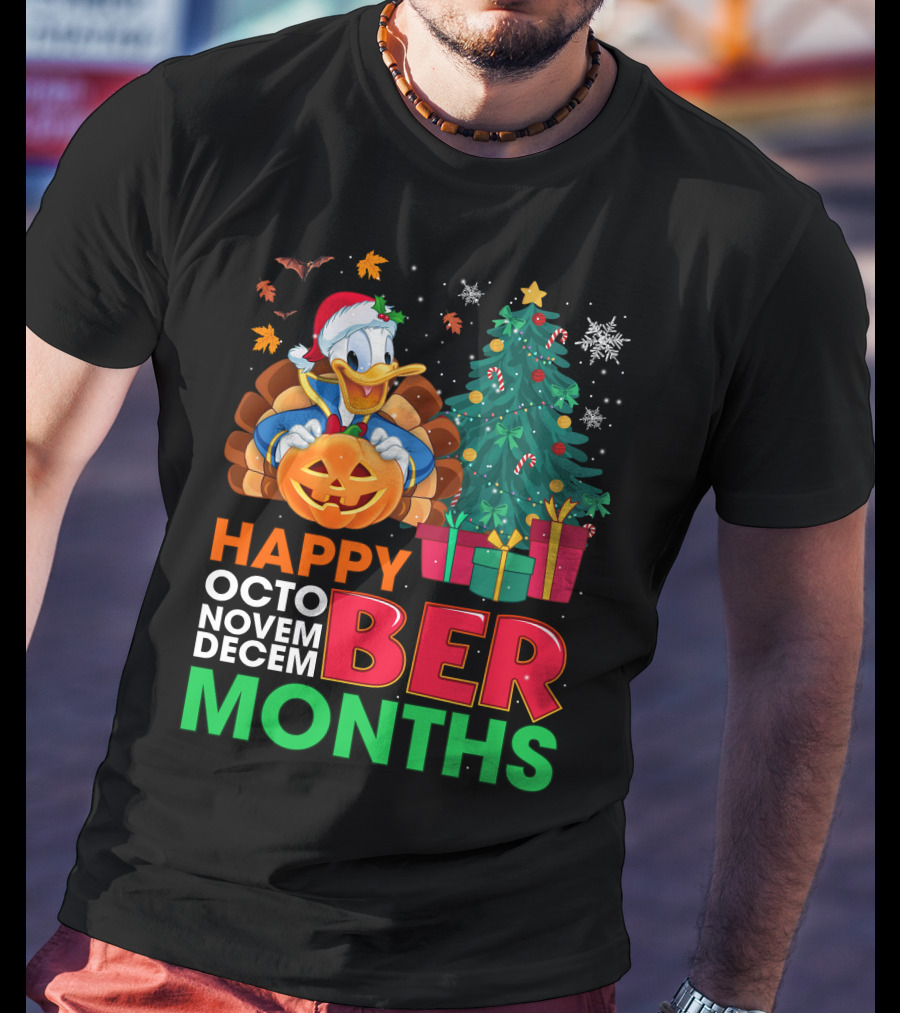 Happy October November December Months Donald Duck Halloween Christmas T-Shirt