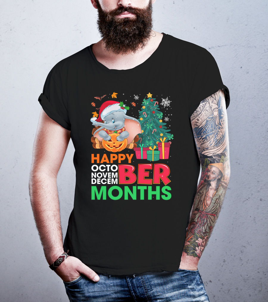 Holidays With Dumbo Happy October November December Months T-Shirt