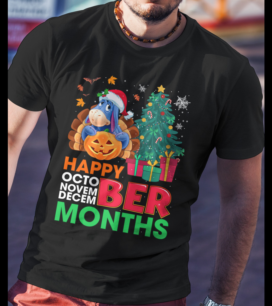 Happy Octo Novem Decem Ber Months Eeyore Pumpkin Christmas Tree Gifts Santa Hat T-Shirt