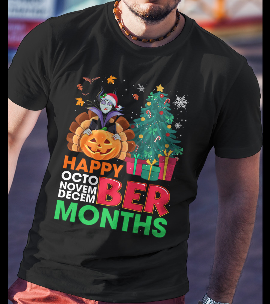 Happy October November December Ber Months Maleficent Christmas T-Shirt