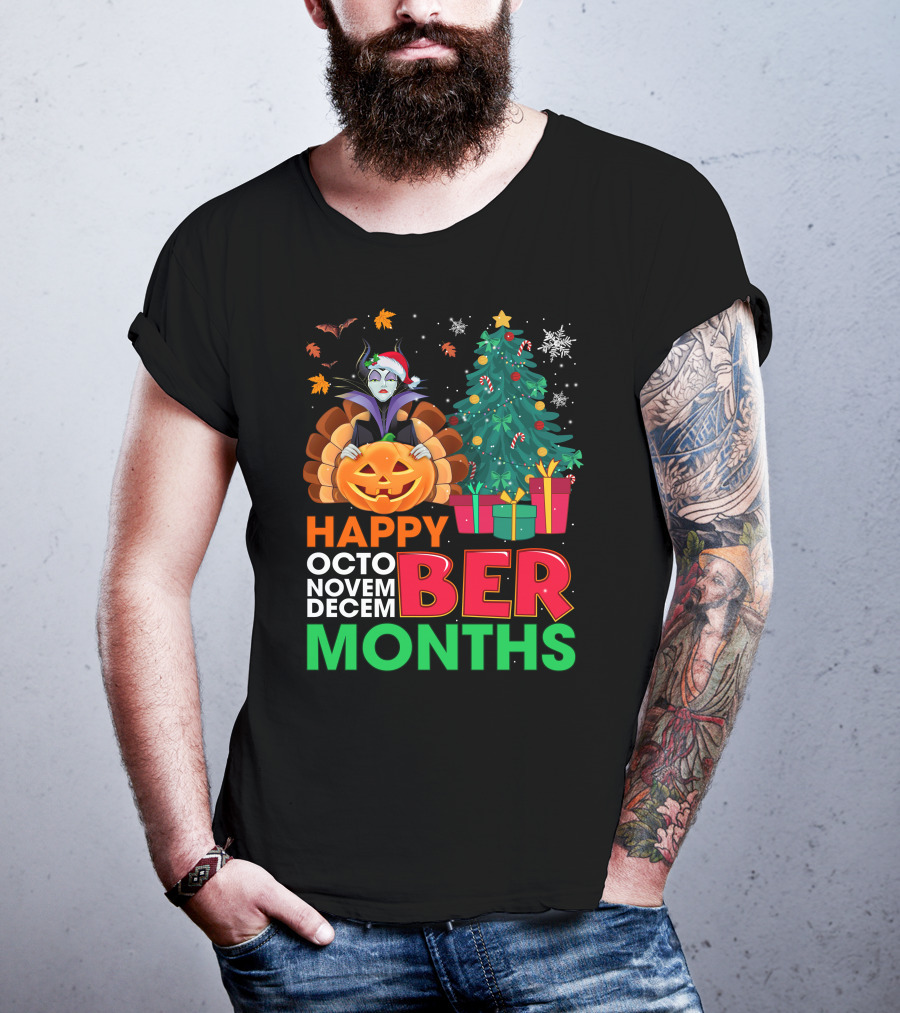 Happy October November December Ber Months Maleficent Christmas T-Shirt