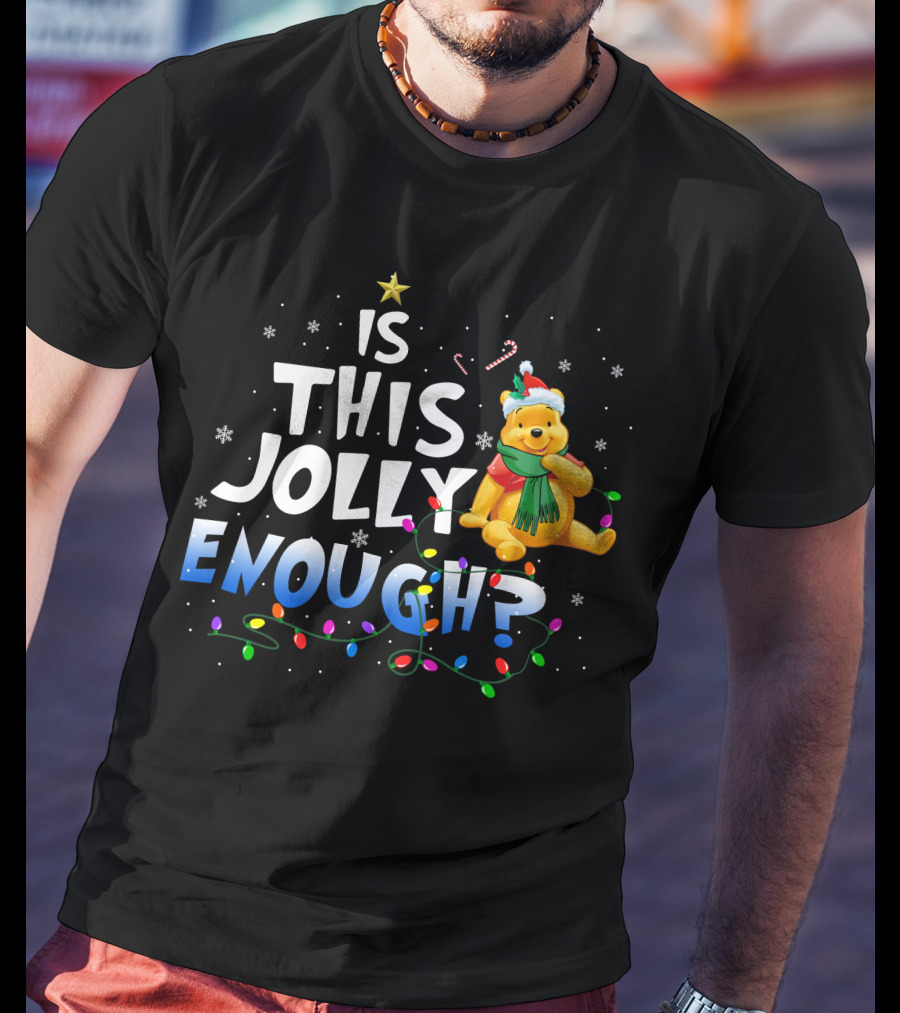 Is This Jolly Enough Pooh Christmas Lights T-Shirt