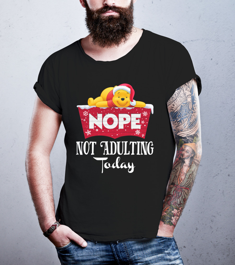 Nope Not Adulting Today Pooh Santa Hat Snowflakes T-Shirt
