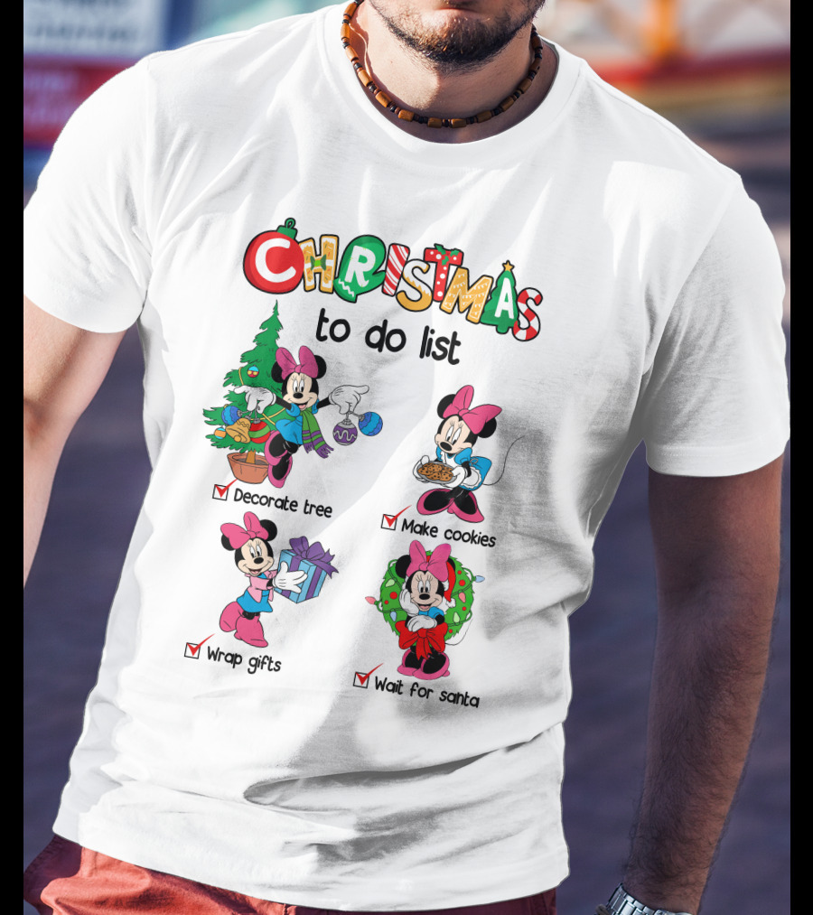 Minnie Christmas To Do List Decorate Tree Make Cookies Wrap Gifts Wait For Santa T-Shirt