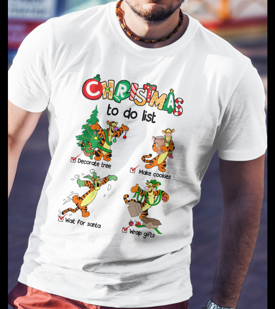 Christmas To Do List Tigger Decorate Tree Make Cookies Wait For Santa Wrap Gifts T-Shirt