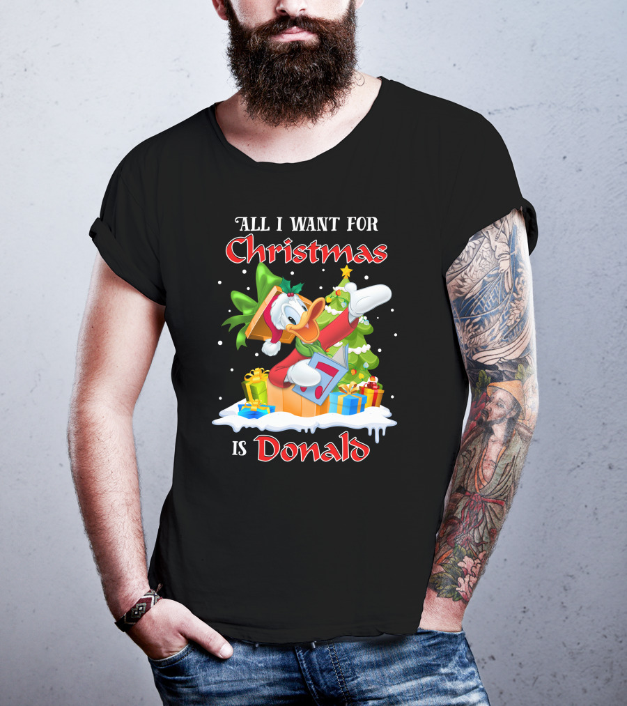 All I Want For Christmas Is Donald T-Shirt