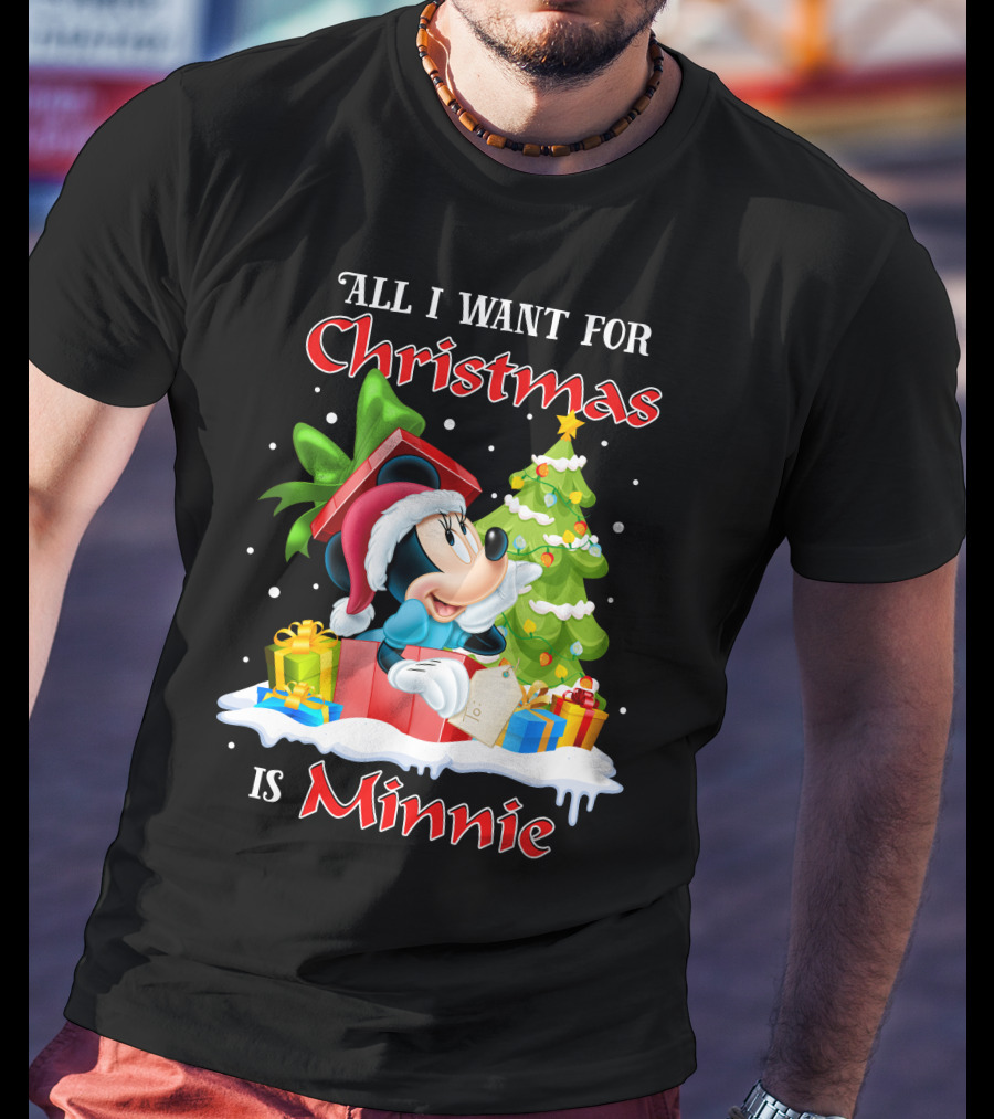 All I Want For Christmas Is Minnie T-Shirt