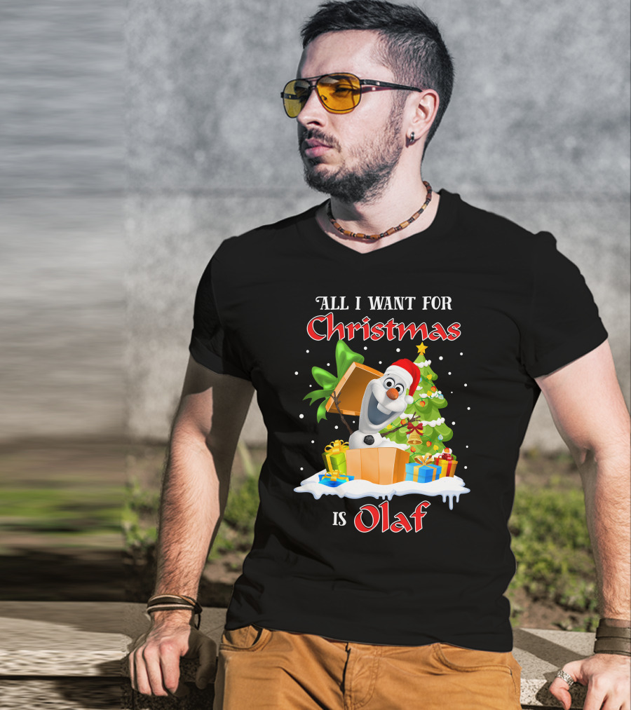 All I Want For Christmas Is Olaf T-Shirt