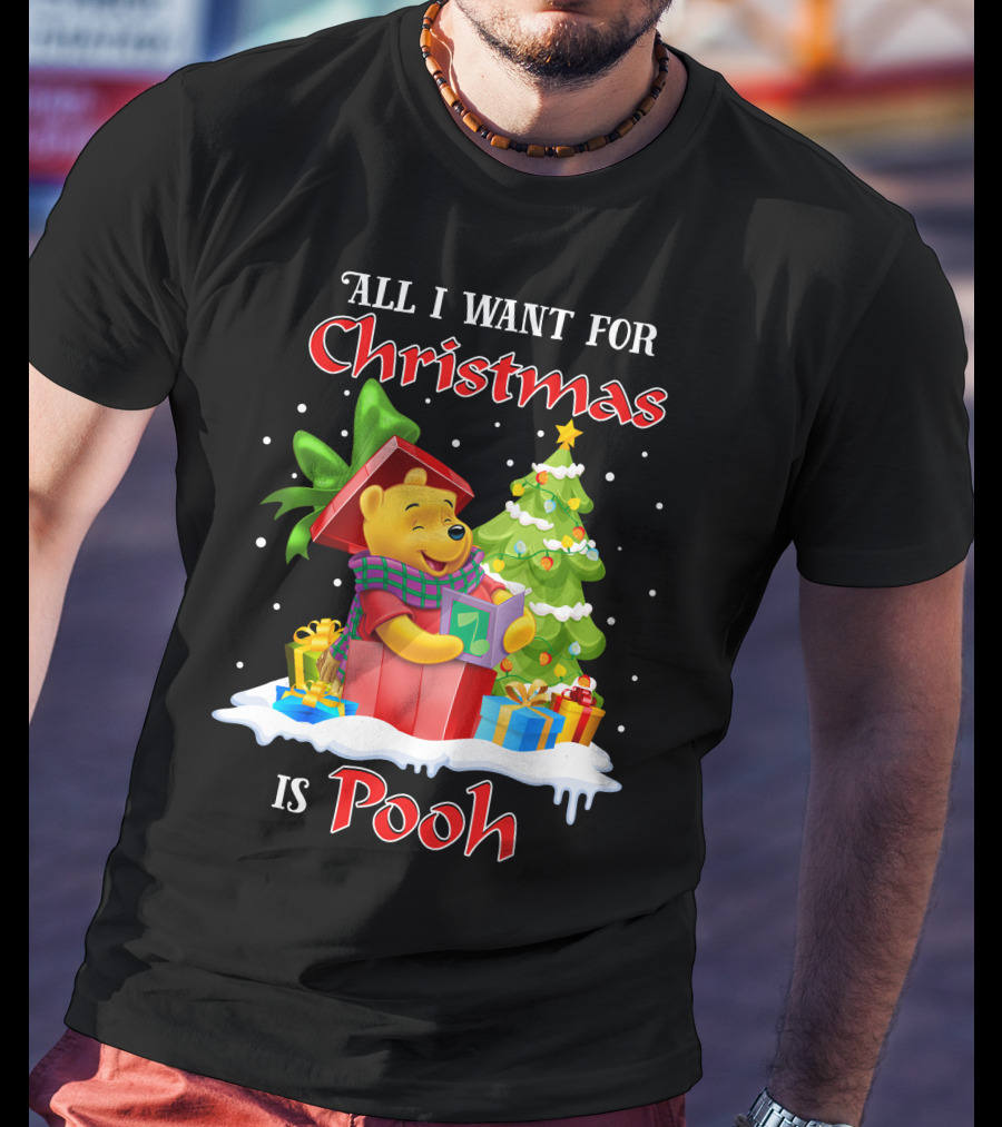 All I Want For Christmas Is Pooh T-Shirt