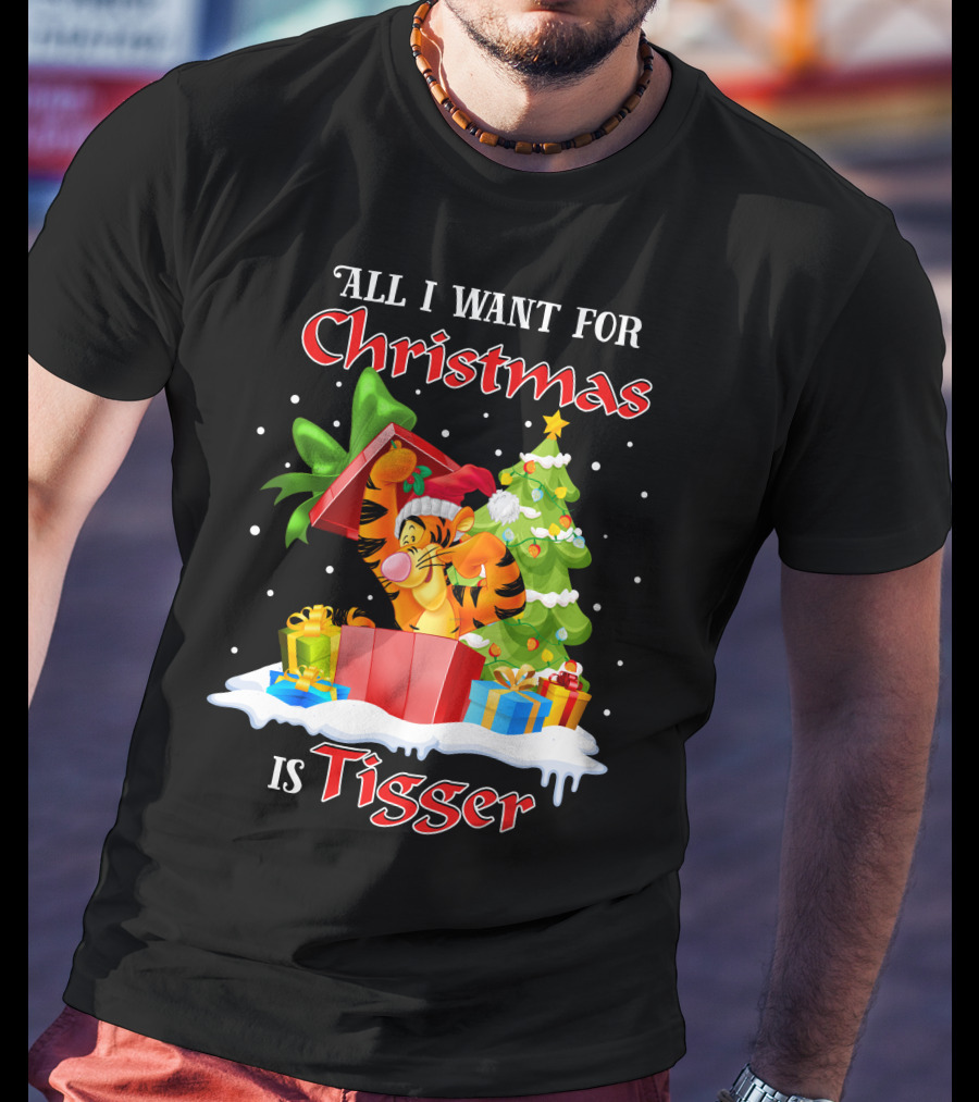 All I Want For Christmas Is Tigger T-Shirt