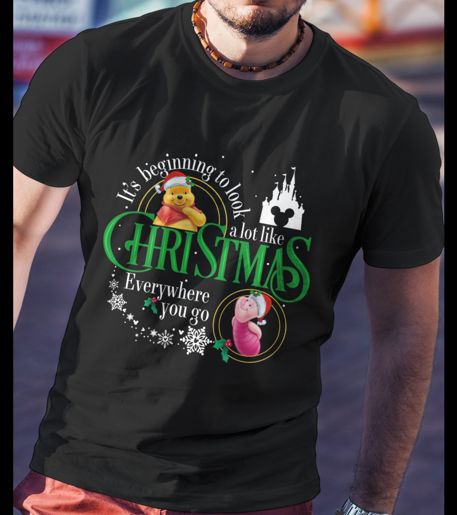 It's Beginning To Look A Lot Like Christmas Everywhere You Go Pooh And Piglet T-Shirt